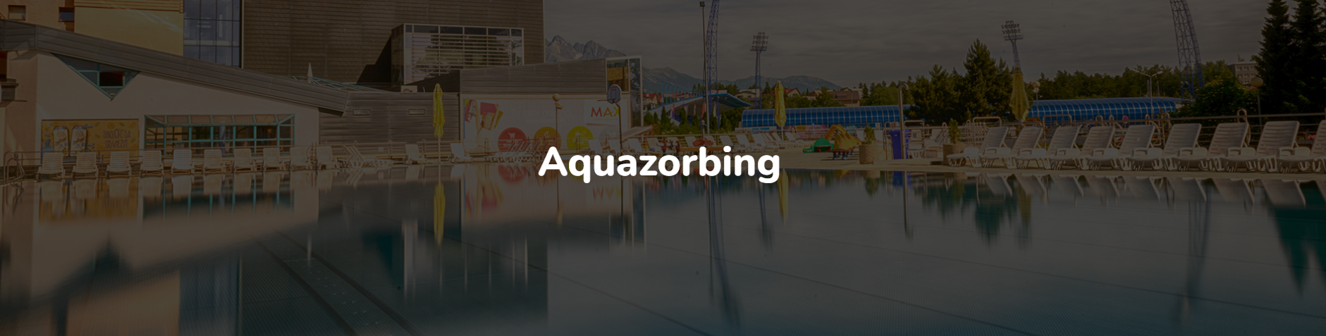 Aquazorbing - activity zone at AquaCity Poprad